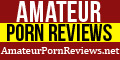 Amateur Porn Reviews